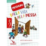 Dalla vita alla messa messalino