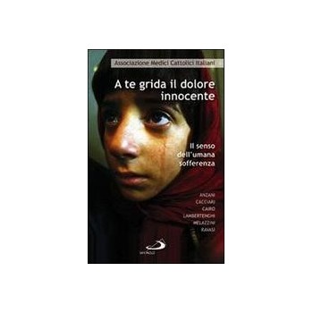 A TE GRIDA IL DOLORE INNOCENTE