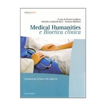 MEDICAL HUMANITIES E BIOETICA CLINICA