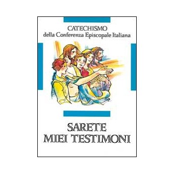 Sarete miei testimoni, catechismo