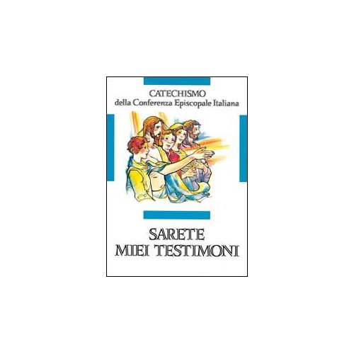 Sarete miei testimoni, catechismo