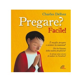 COMUNIONE - Pregare? Facile!