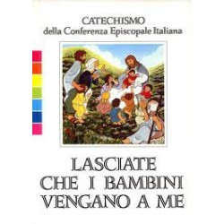 Lasciate che i bambini vengano a me, catechismo