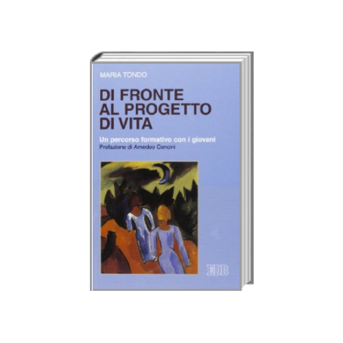 Di Fronte Al Progetto Di Vita