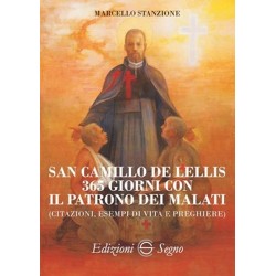 San Camillo de Lellis - 365 Giorni con il Patrono dei Malati