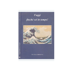 Fuggi Finchè Sei in Tempo!