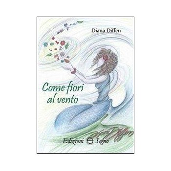 Come Fiori al Vento