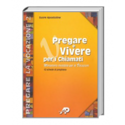 Pregare e Vivere per i Chiamati