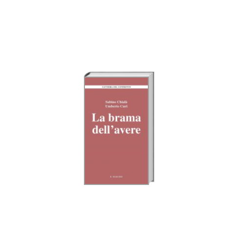 La Brama dell'Avere