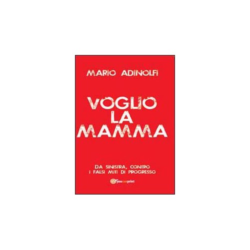 Voglio la Mamma!