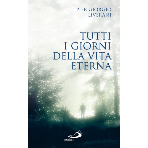 Tutti i Giorni della Vita Eterna
