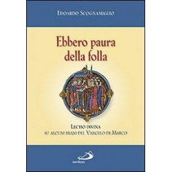 Ebbero Paura della Folla - Lecio Divina