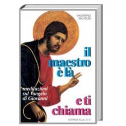 Il Maestro è là e ti Chiama