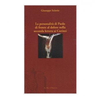 La Personalità di Paolo di Fronte al Dolore nella Seconda...