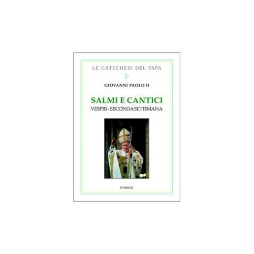 Salmi e Cantici Giovanni Paolo II