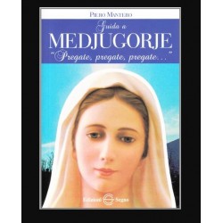 Guida a Medjugorje- "Pregate, Pregate, Pregate.."