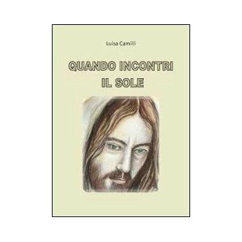 Quando Incontri il Sole