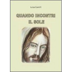 Quando Incontri il Sole