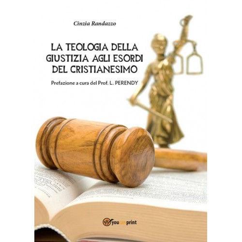 La Teologia della Giustizia agli Esordi del Cristianesimo