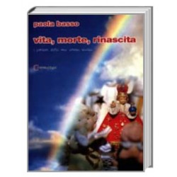 Vita, Morte, Rinascita. I Pensieri della Mia Anima Scalza