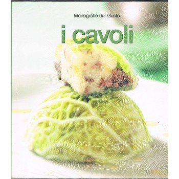 I Cavoli - Monografie del Gusto