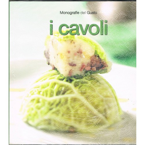 I Cavoli - Monografie del Gusto
