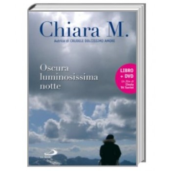 Chiara M. Oscura Luminosissima Notte