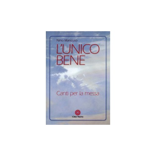 Spartito L'UNICO BENE Nino Mancuso