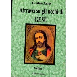 ATTRAVERSO GLI OCCHI DI GESU' VOL 2