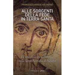 ALLE SORGENTI DELLA FEDE IN TERRA SANTA