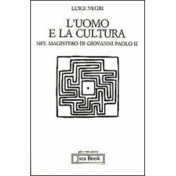 L'uomo e la cultura nel magistero di Giovanni Paolo II