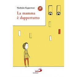 La Mamma è Dappertutto