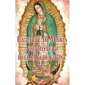 La parte di Maria nel Mistero della Redenzione