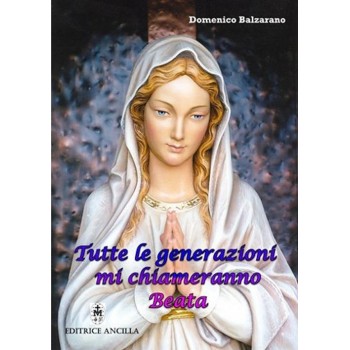 Tutte le Generazioni mi Chiameranno Beata