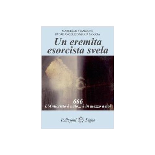 Un Eremita Esorcista Svela