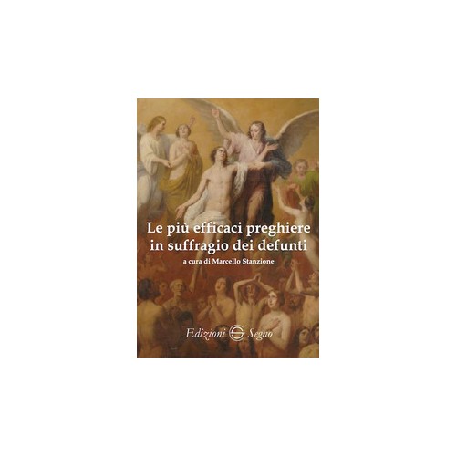 Le più Efficaci Preghiere in Suffragio dei Defunti