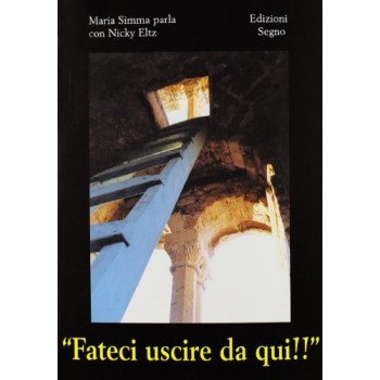 Fateci Uscire da Qui!