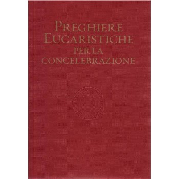 Preghiere eucaristiche per la concelebrazione