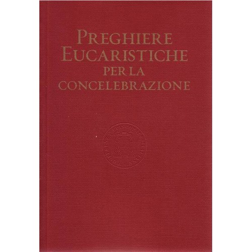 Preghiere eucaristiche per la concelebrazione