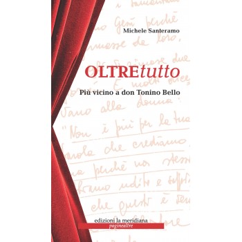 Oltretutto - Più Vicini a Don Tonino Bello