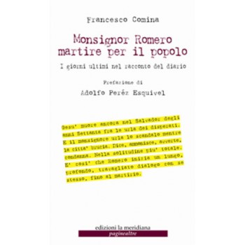 Monsignor Romero Martire per il Popolo