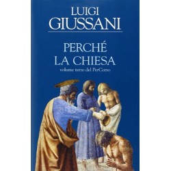 Perché la Chiesa - Volume terzo del PerCorso