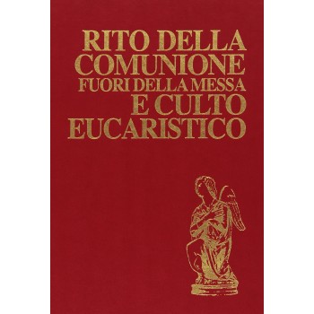 Rito della Comunione Fuori della Messa e Culto Eucaristico