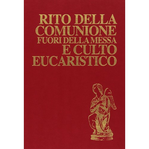 Rito della Comunione Fuori della Messa e Culto Eucaristico
