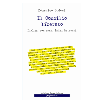 LIBRO - Il Concilio liberato - Dialogo con mons. Luigi...