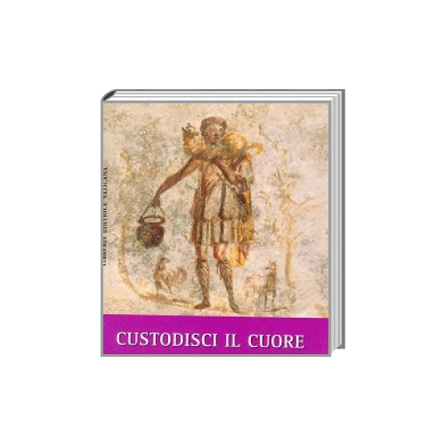 Custodisci il Cuore