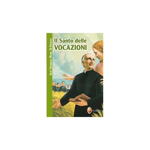 Il Santo delle Vocazioni