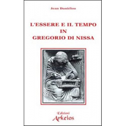 L'ESSERE E IL TEMPO IN GREGORIO DI NISSA