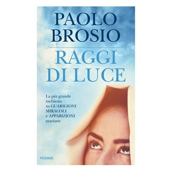 Raggi di Luce Paolo Brosio