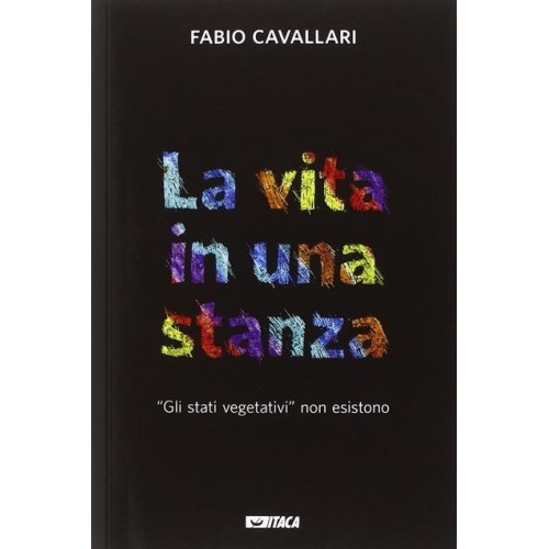 LA VITA IN UNA STANZA Fabio Cavallari